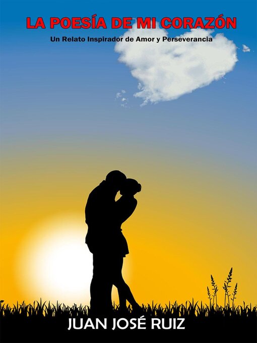 Title details for La poesía de mi corazón by Juan Jose Ruiz - Available